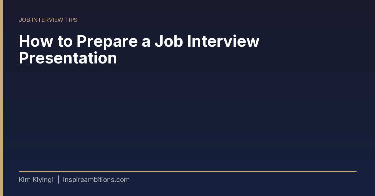How to Prepare a Job Interview Presentation
